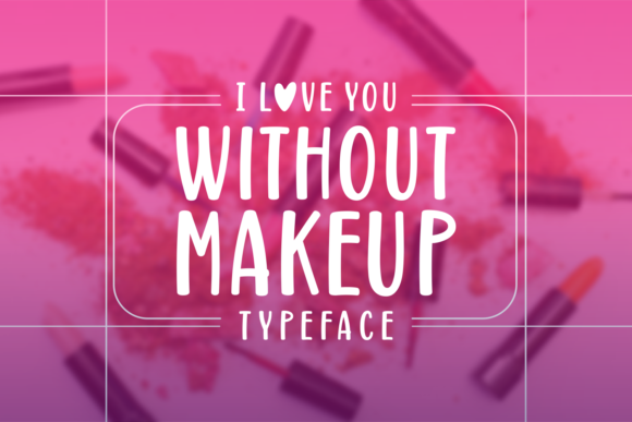 Without Makeup: A Modern Script Font for Authentic Branding